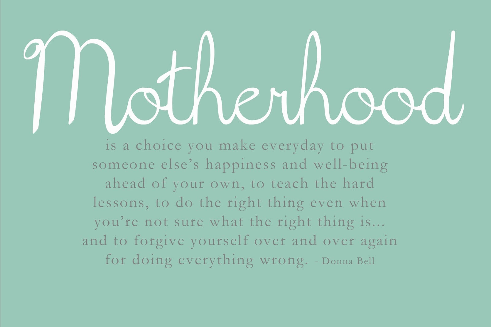 A Mother Quote
 Quotes