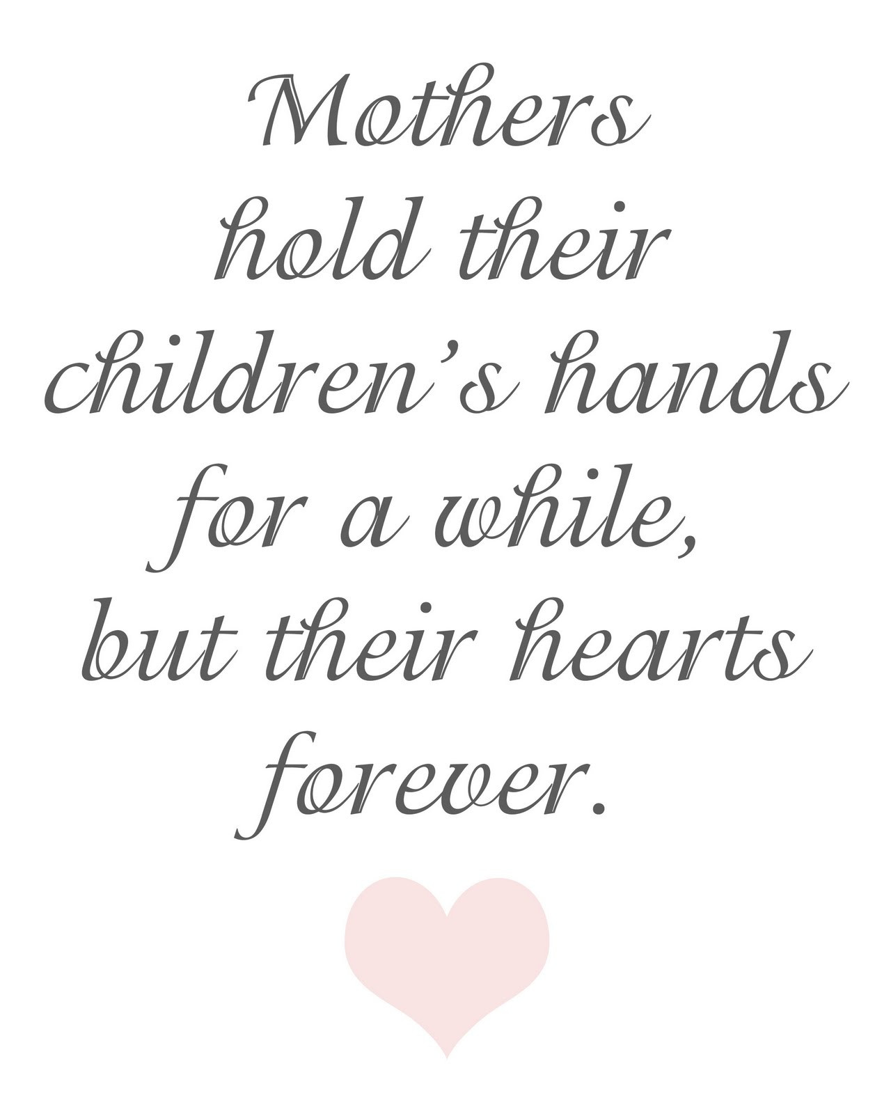 A Mother Quote
 35 Adorable Quotes About Mothers – The WoW Style