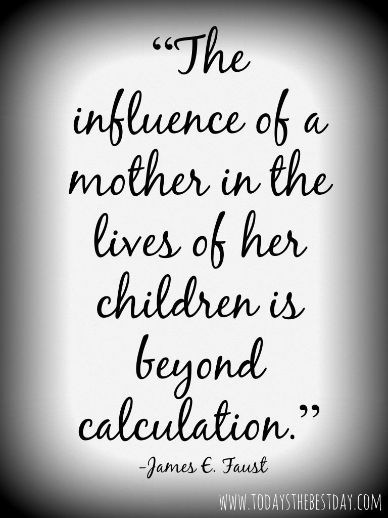 A Mother Quote
 Why Be A Stay At Home Mom Today s the Best Day