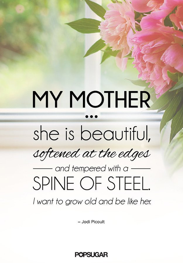 A Mother Quote
 27 Perfect Mother s Day Quotes For Your Devoted Mom