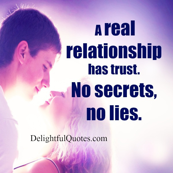 A Real Relationship Quote
 A real relationship has trust Delightful Quotes