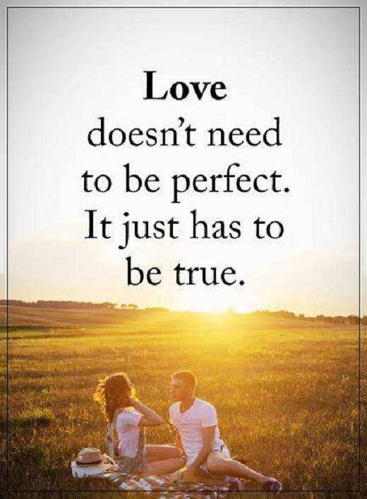 A Real Relationship Quote
 Love Quotes About Life Love Doesn’t To Be Perfect Be