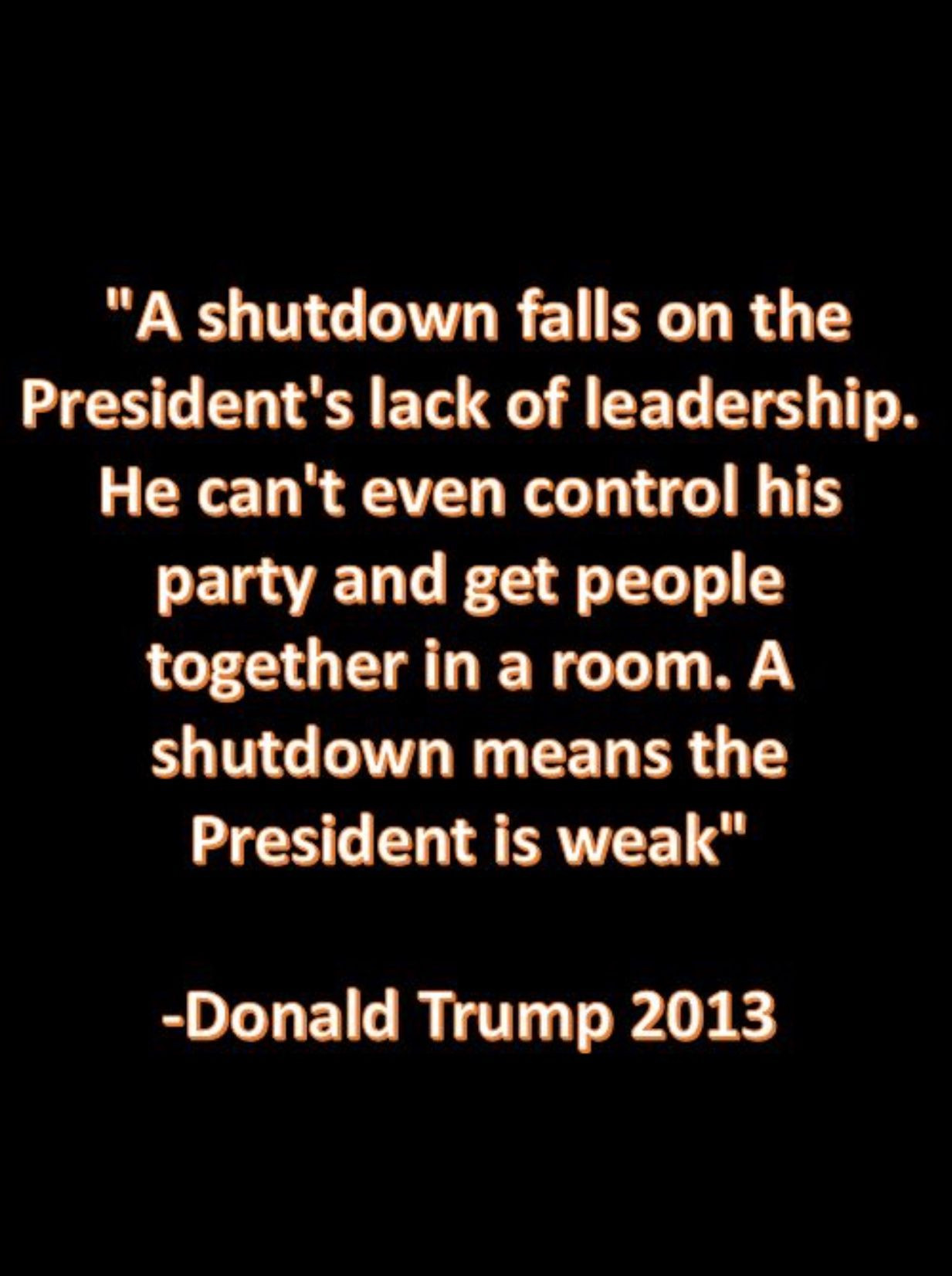 A Shutdown Falls On The President'S Lack Of Leadership Quote
 22 Ideas for A Shutdown Falls the President s Lack