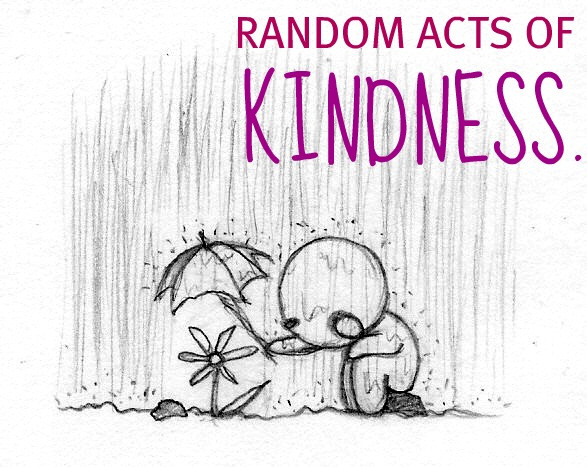 Acts Of Kindness Quotes
 Thoughts Translated An inspirational blog Random