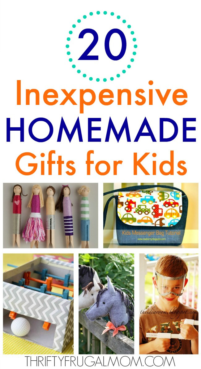 Affordable Gifts For Kids
 20 Inexpensive Homemade Gifts for Kids