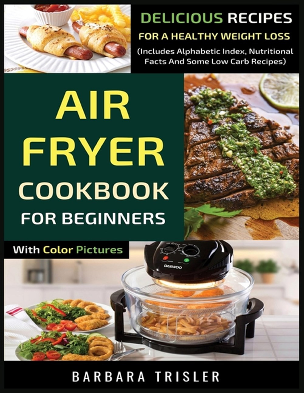 Air Fryer Weight Loss Recipes
 Air Fryer Cookbook For Beginners With Color