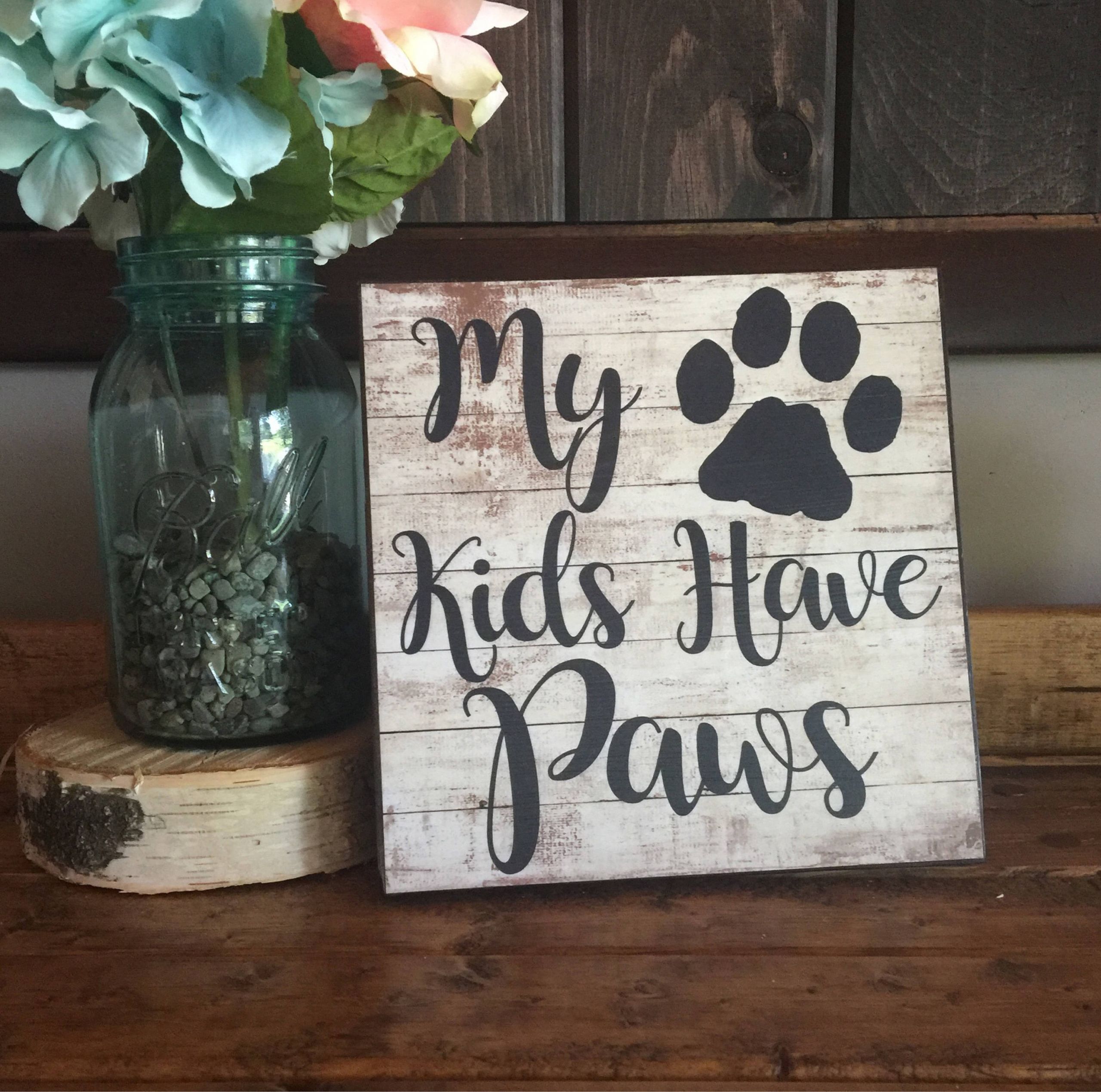 Anniversary Gifts From Kids
 My Kids Have Paws Home Decor Anniversary Gift Gift For Her