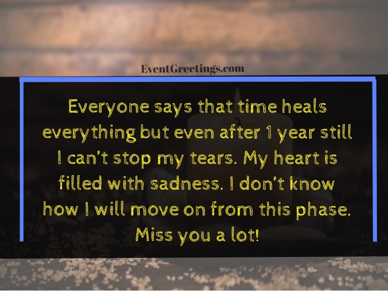 Anniversary Of Death Quotes
 15 Emotional 1 Year Death Anniversary Quotes To Remember