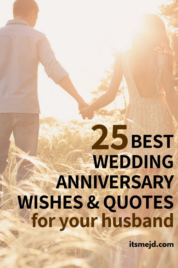 Anniversary Quotes For My Husband
 25 Best Wedding Anniversary Wishes & Quotes For Your