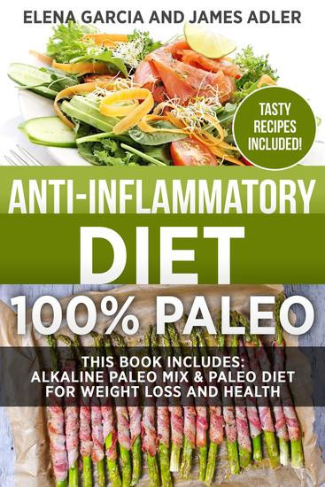Anti Inflammatory Paleo Diet
 Anti Inflammatory Diet Paleo This Book Includes