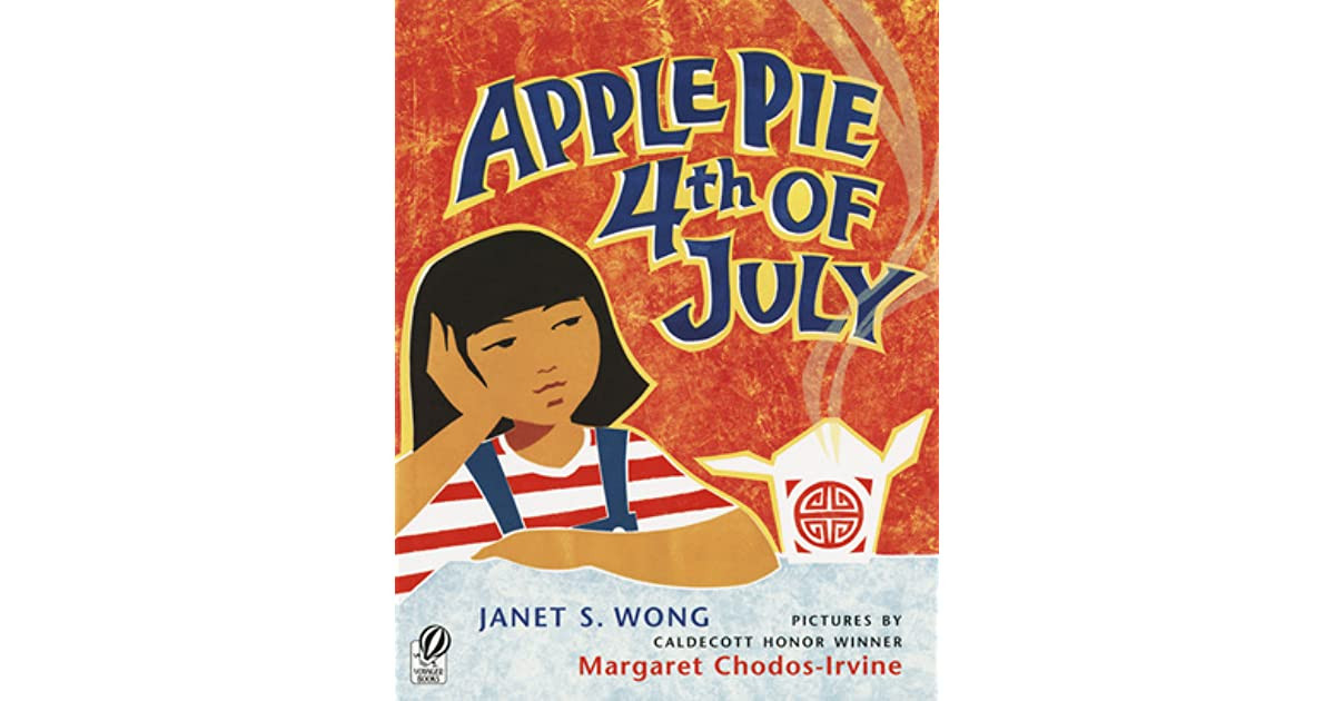 Apple Pie 4Th Of July
 Apple Pie 4th July by Janet S Wong — Reviews