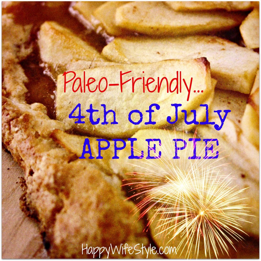 Apple Pie 4Th Of July
 Paleo friendly 4th of July Apple Pie the crust