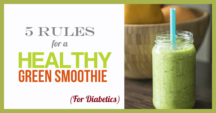 Are Smoothies Good For Diabetics
 How To Make A Healthy Green Smoothie For Diabetics