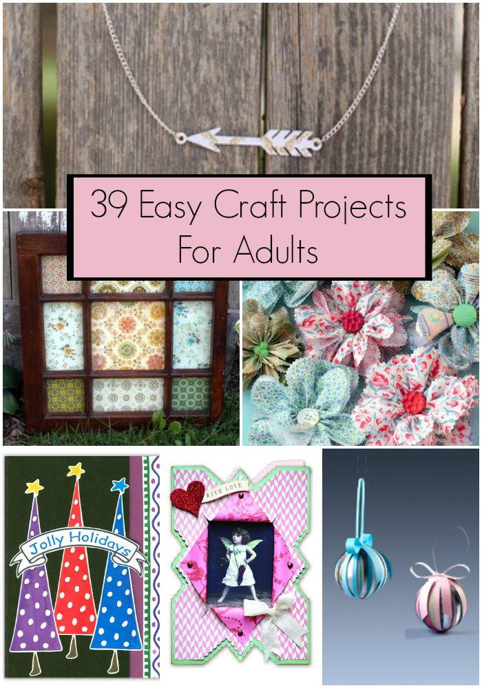 Arts And Crafts Adults
 39 Easy Craft Projects For Adults
