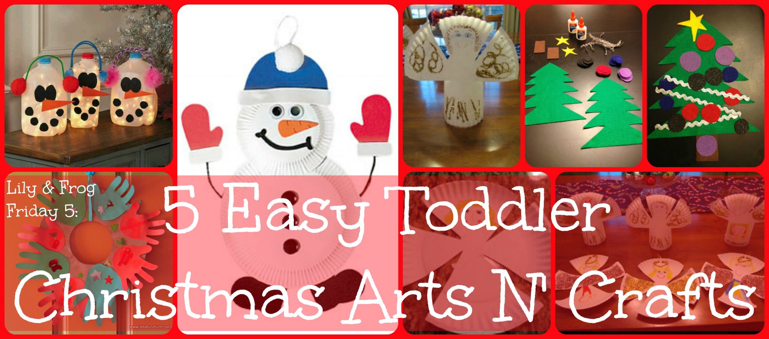 Arts N Crafts For Toddlers
 Lily & Frog Friday 5 5 Easy Toddler Christmas Arts N