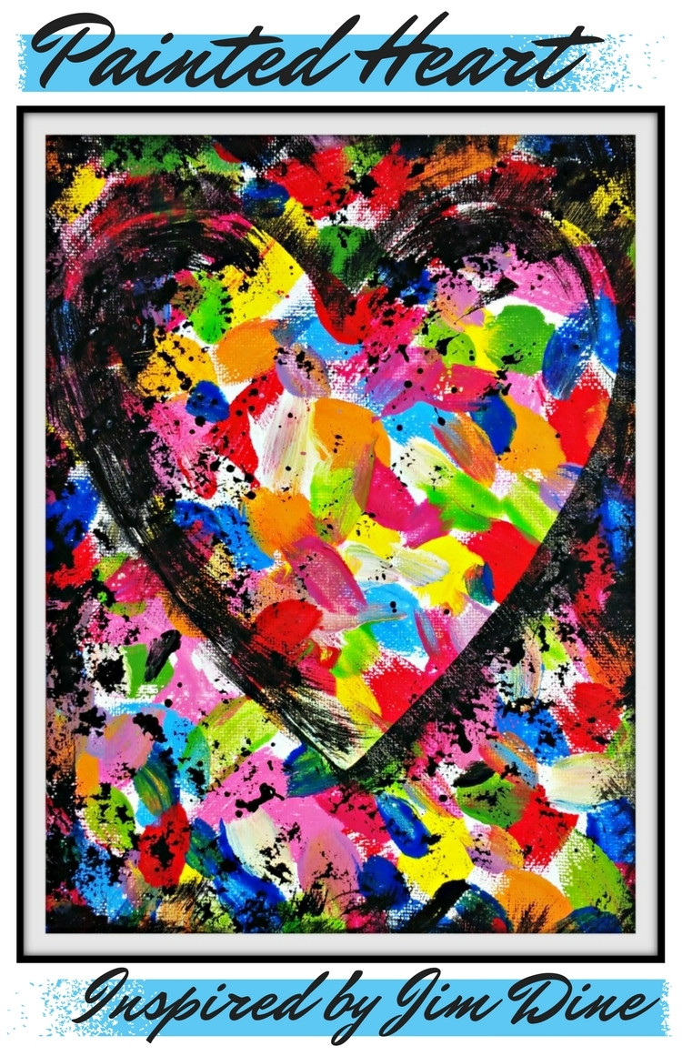 Artwork For Kids
 Pop Art For Kids Painted Heart Inspired by Jim Dine
