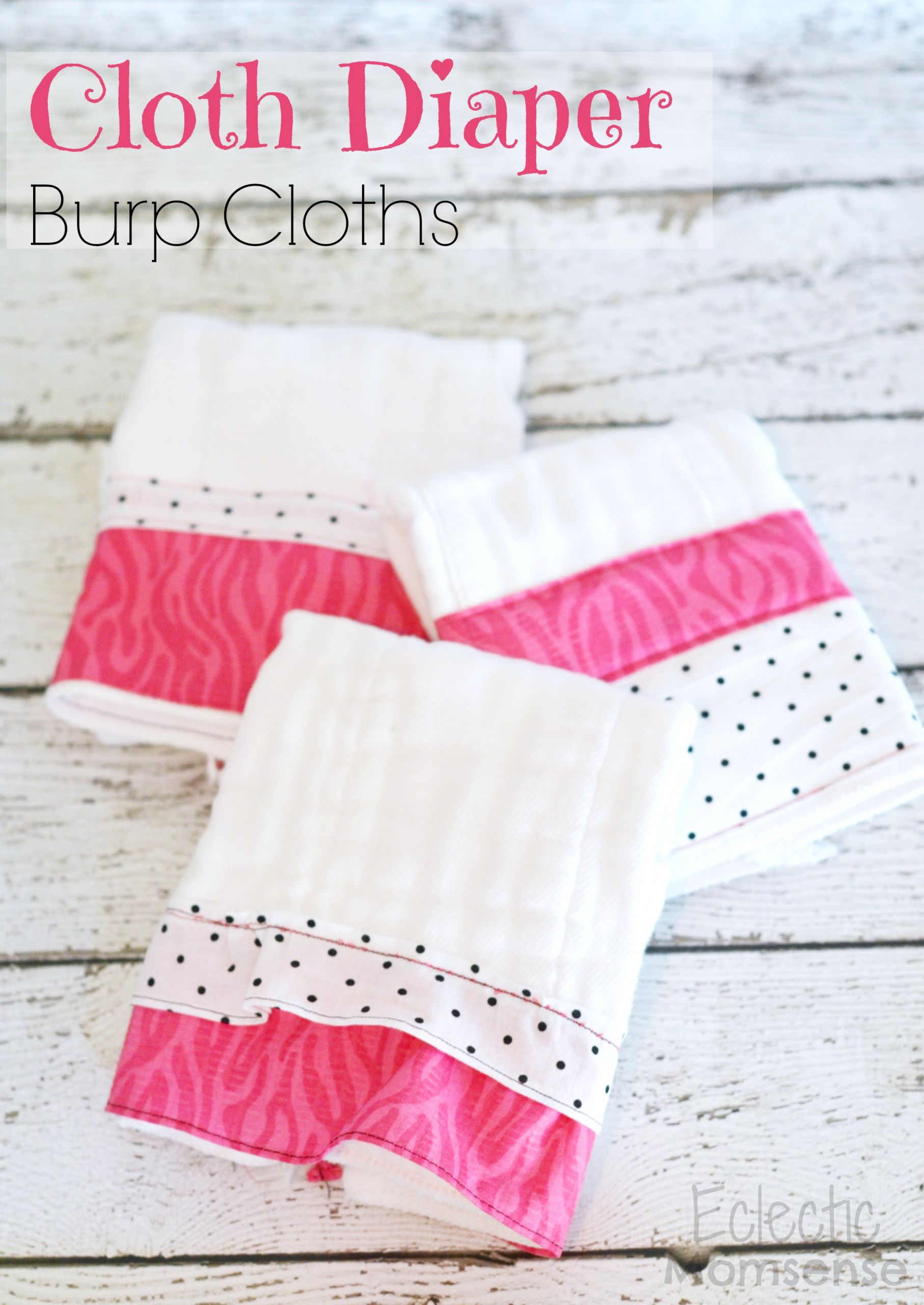 Baby Burp Cloth DIY
 Cloth Diaper Burp Cloths Eclectic Momsense