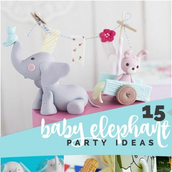 Baby Elephant Party Supplies
 15 Creative Baby Elephant Party Ideas