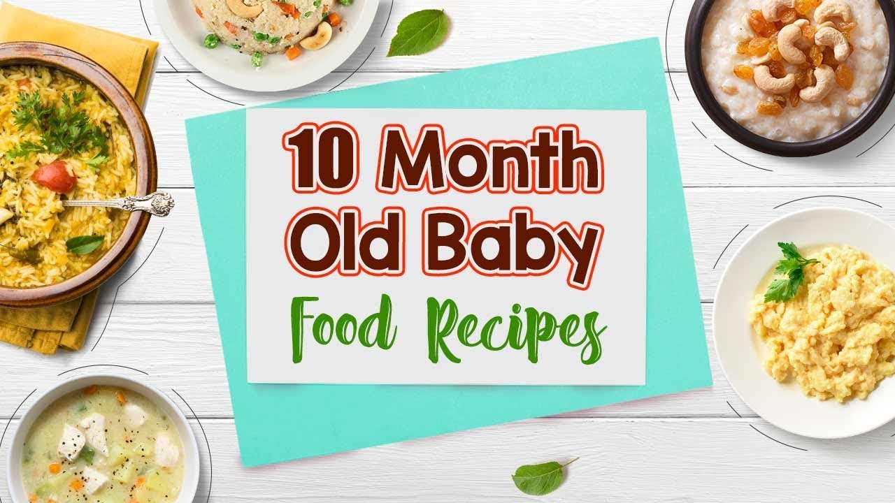 Baby Food Recipes 10 Months
 10 Month Old Baby Food Recipes