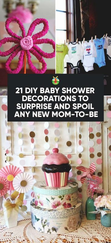 Baby Shower DIY Ideas
 21 DIY Baby Shower Decorations To Surprise and Spoil Any