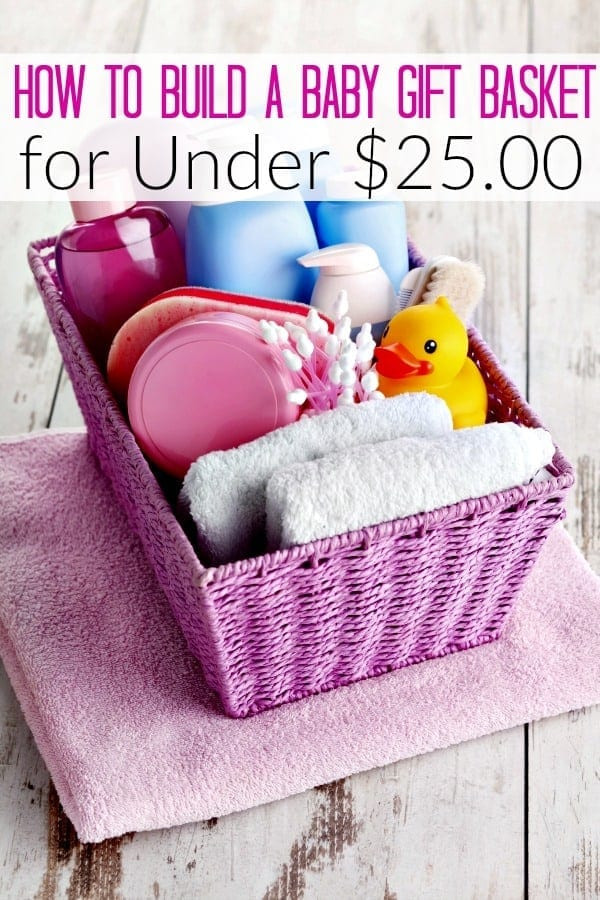 Baby Shower Gift Baskets Ideas
 How to Build a Baby Shower Gift Basket for Under $25 00
