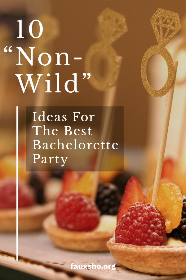 Bachelorette Party Ideas For Non Drinkers
 10 “Non Wild” Ideas for the Best Bachelorette Party