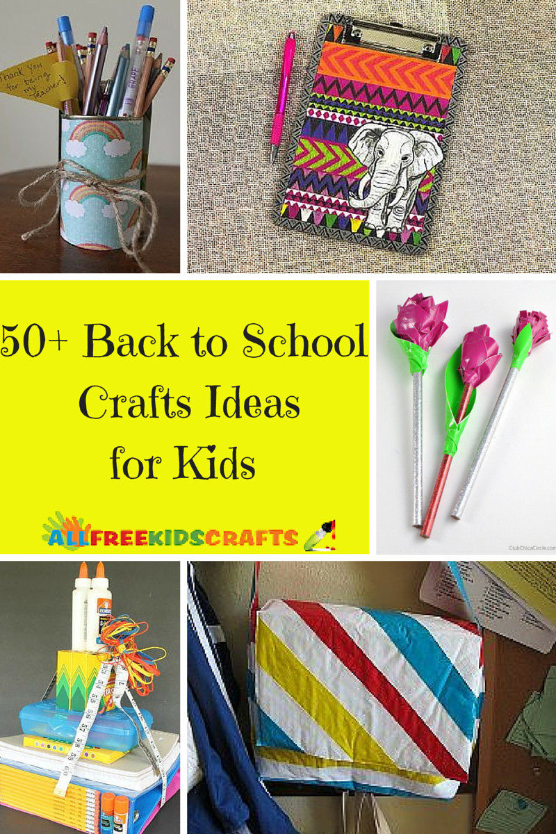 Back To School Crafts For Kids
 50 Back to School Crafts Ideas for Kids