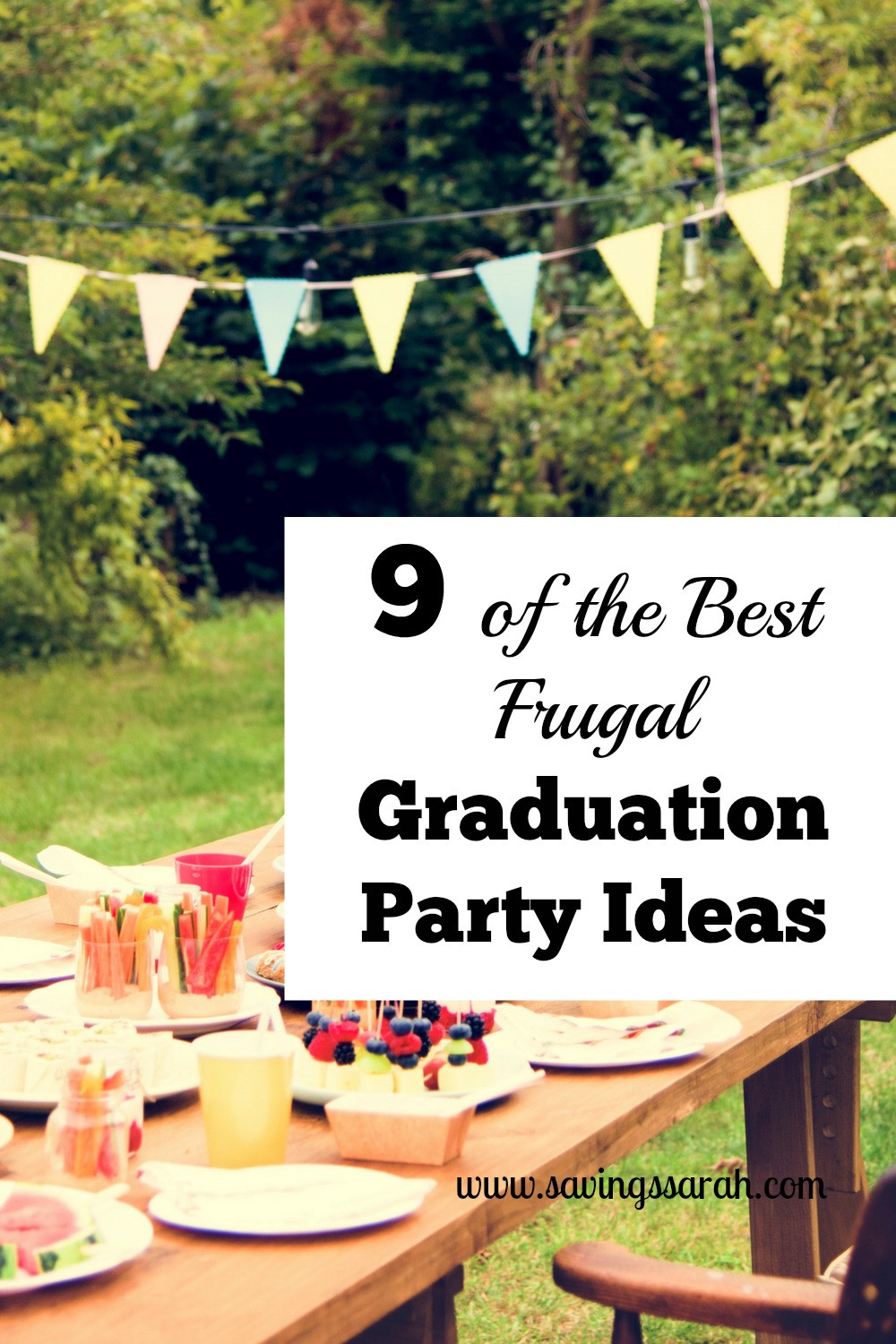 Backyard College Graduation Party Ideas
 9 the Best Frugal Graduation Party Ideas Earning and