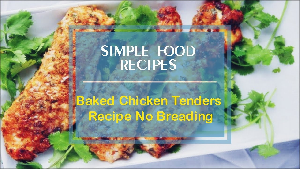 Baked Chicken Tenders No Breading
 Baked Chicken Tenders Recipe No Breading
