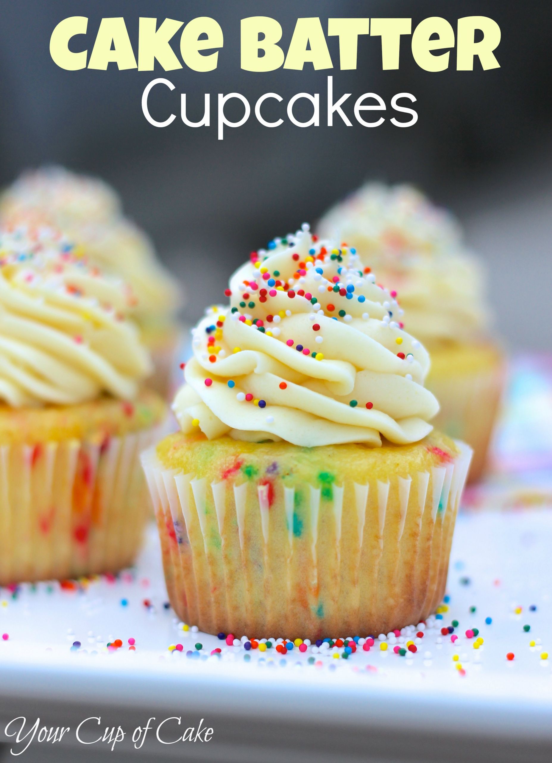 Bakery Cake Recipes
 Cake Batter Cupcakes Your Cup of Cake