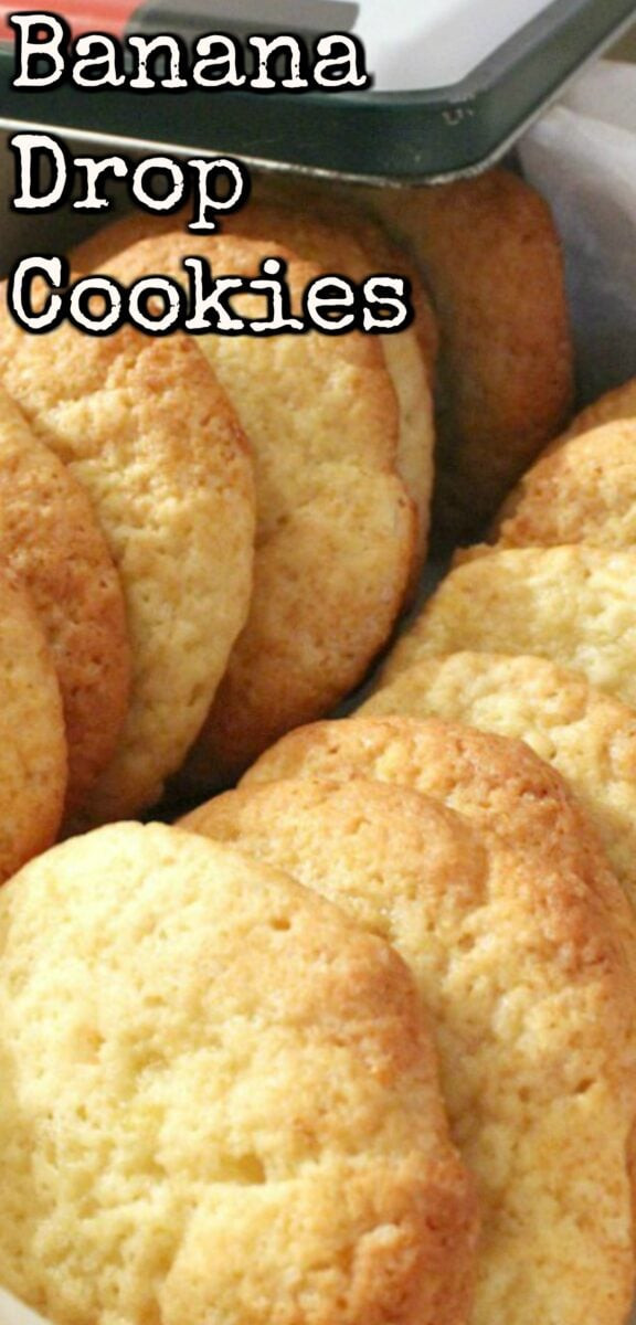 Banana Drop Cookies
 Banana Drop Cookies Theses are a light fluffy cookie and