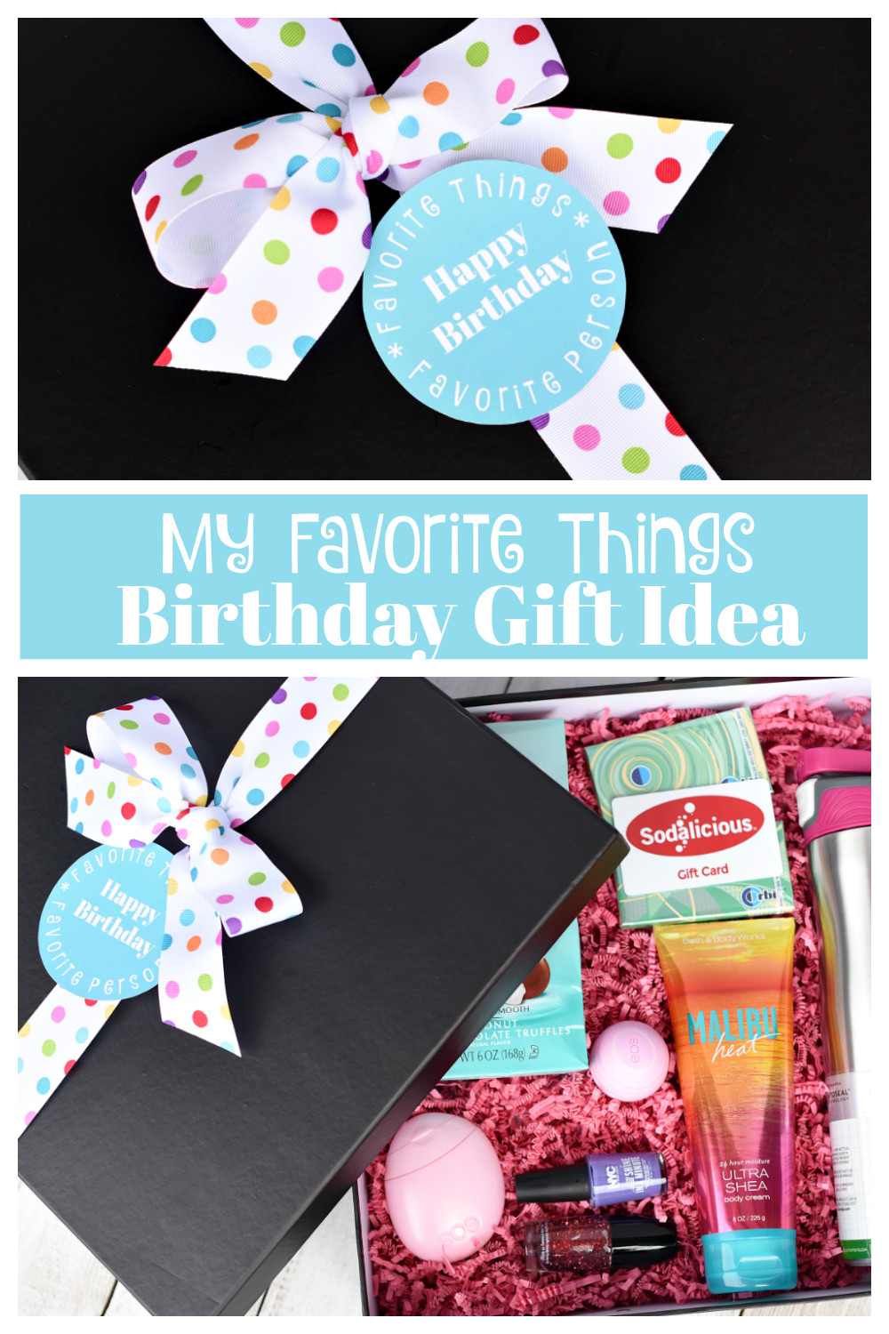 Bday Gift Ideas For Best Friend
 My Favorite Things Birthday Gifts for Your Best Friend