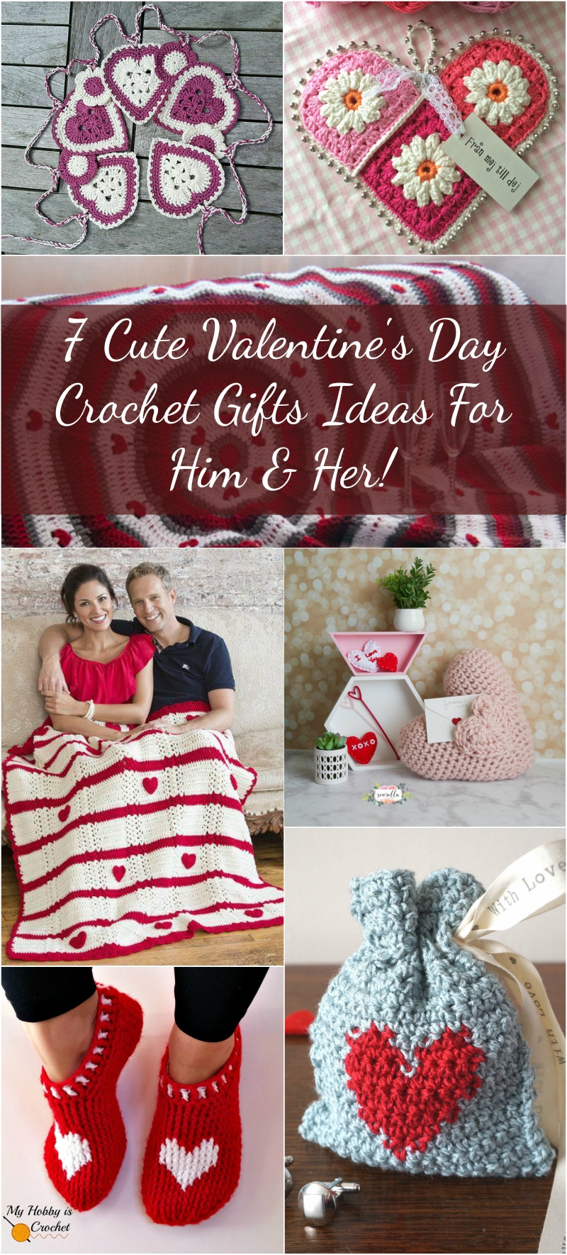 Be My Valentine Gift Ideas
 7 Cute Valentine s Day Crochet Gifts Ideas For Him & Her