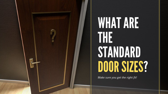 Bedroom Door Dimensions
 What are the Standard Door Sizes in your Country