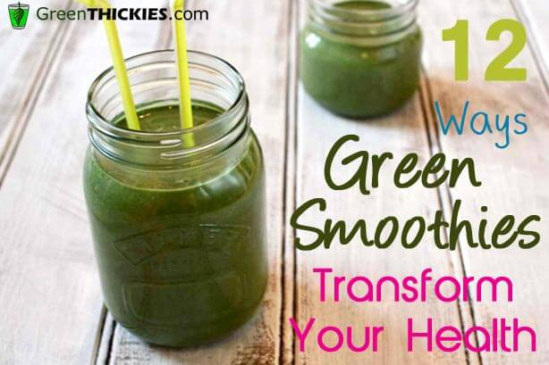 Benefits Of Green Smoothies For Weight Loss
 Feeling tired or run down 12 Health transforming benefits