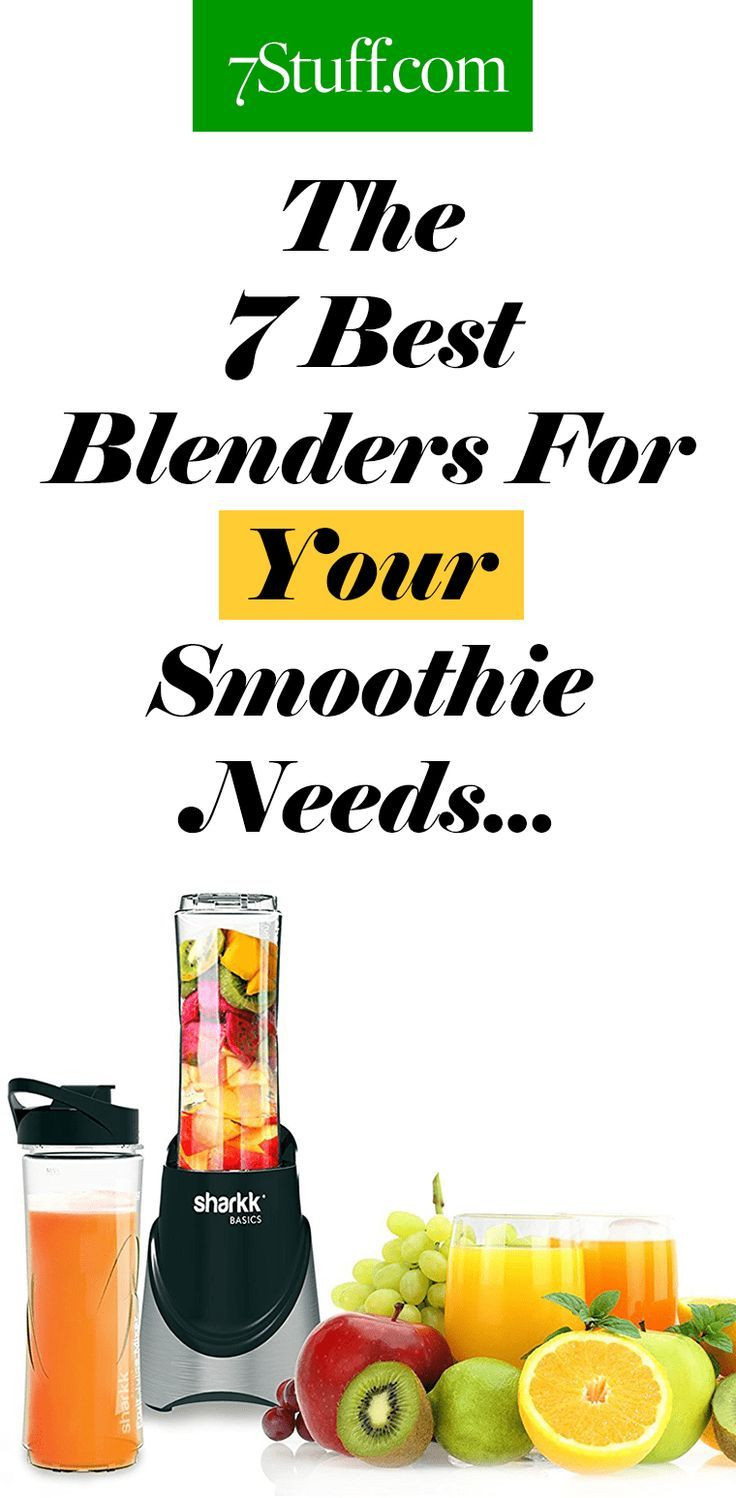 Best Blender To Make Smoothies
 7 Best Cheap Smoothie Blenders For Your Smoothie Needs