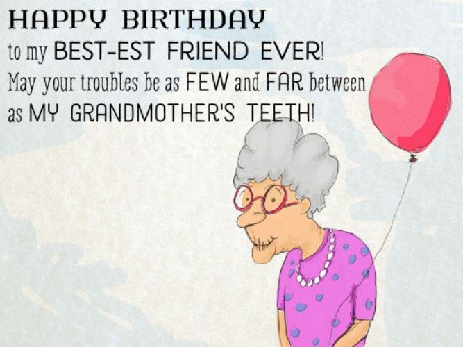 Best Friend Birthday Wishes Funny
 Funny Birthday Wishes