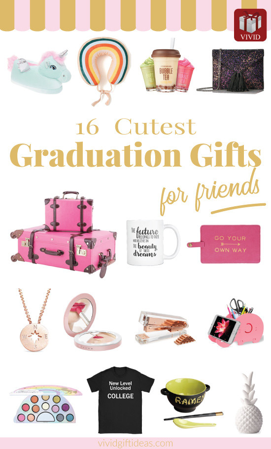 Best Friend Graduation Gift Ideas
 16 High School Graduation Gifts for Friends [Updated 2018]