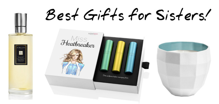 Best Gift Ideas For Sister
 14 Gifts for Sisters in 2018 What to Get Your Sister for