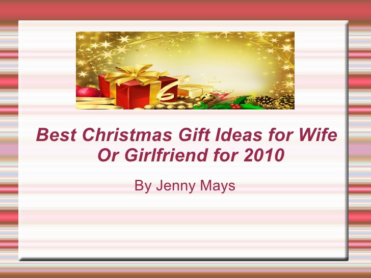 Best Gift Ideas For Wife
 Christmas Gifts Ideas for Wife or Girlfriend for 2010