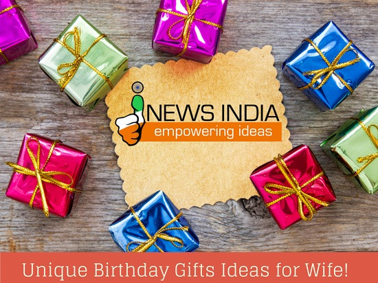 Best Gift Ideas For Wife
 Unique Birthday Gifts Ideas for Wife