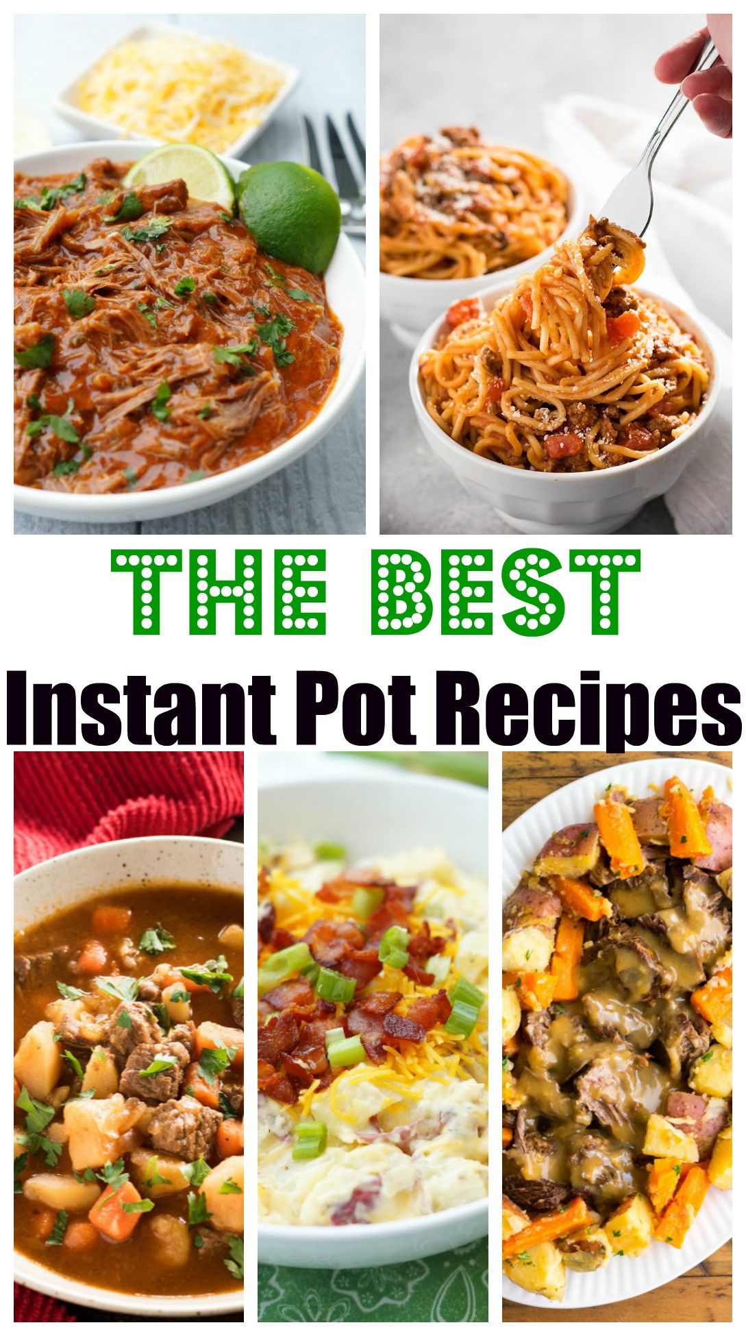 Best Instant Pot Dinner Recipes
 The Best Instant Pot Recipes