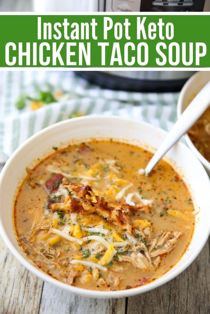 Best Keto Instant Pot Recipes
 Best Keto Chicken Taco Soup Recipe Instant Pot or Crock