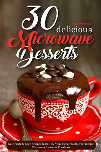 Best Microwave Desserts
 2 19 2017 30 Delicious Microwave Desserts now on