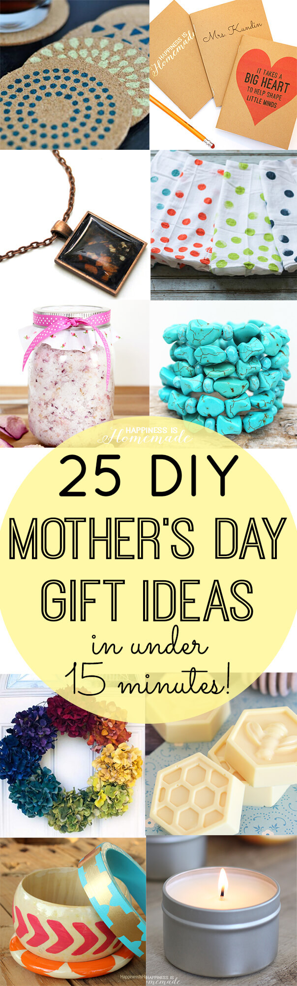 Best Mothers Day Gifts DIY
 DIY Mother s Day Gifts in Under 15 Minutes Happiness is