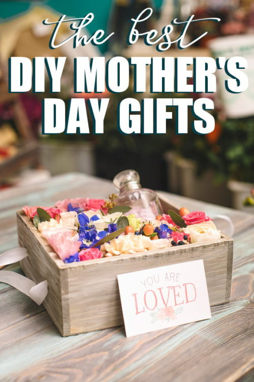 Best Mothers Day Gifts DIY
 Best DIY Mother s Day Gifts That Anyone Can Make Soap