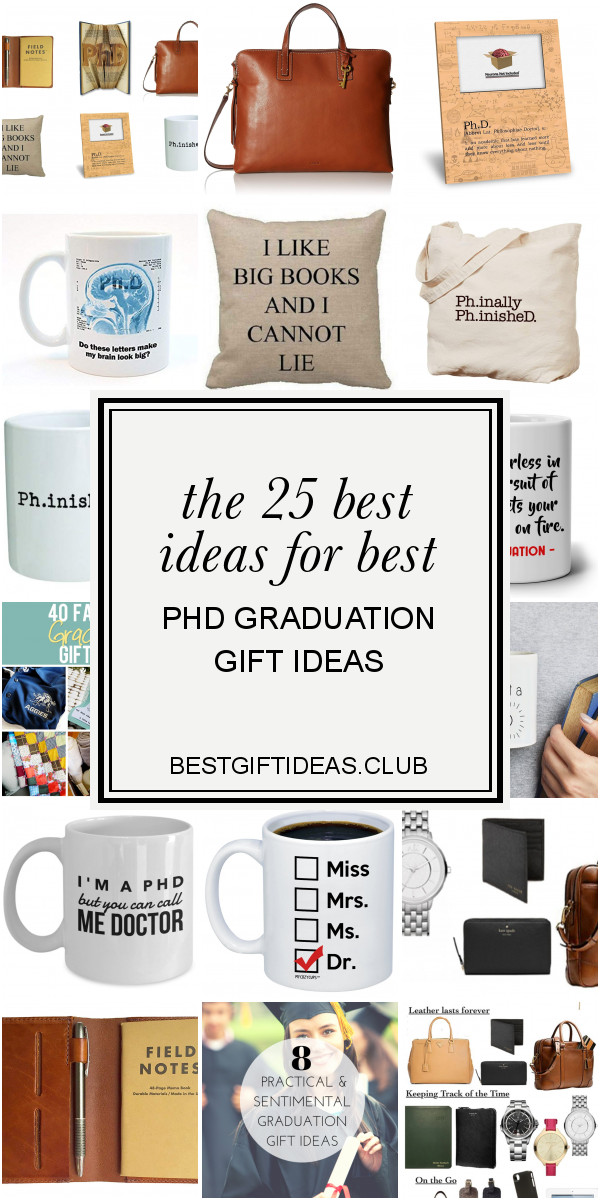 Best Phd Graduation Gift Ideas
 The 25 Best Ideas for Best Phd Graduation Gift Ideas in