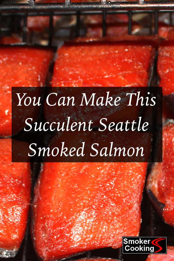 Best Smoked Salmon Seattle
 Seattle Smoked Salmon Recipe Brined With Honey and Old