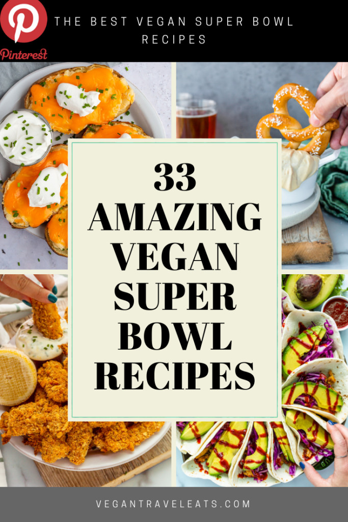 Best Super Bowl Recipes Ever
 33 of the Best Super Bowl Recipes Ever – Vegan Travel