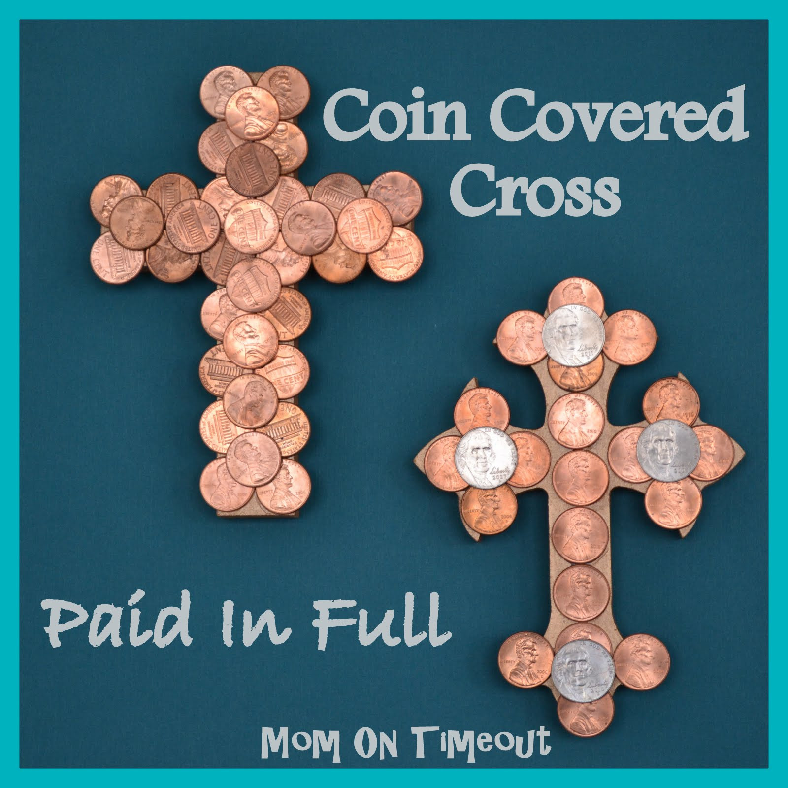 Bible Crafts For Adults
 Coin Covered Cross Paid In Full Easter Craft Mom